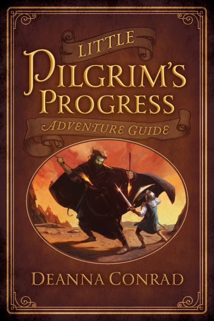 Little Pilgrim's Progress Adventure Guide by Deanna Conrad, 9780802406323