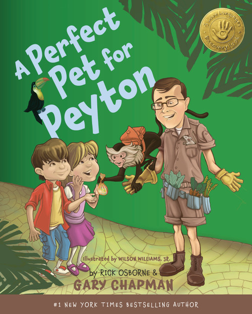 A Perfect Pet for Peyton (A 5 Love Languages Discovery Book) by Gary Chapman, Rick Osborne, 9780802403582