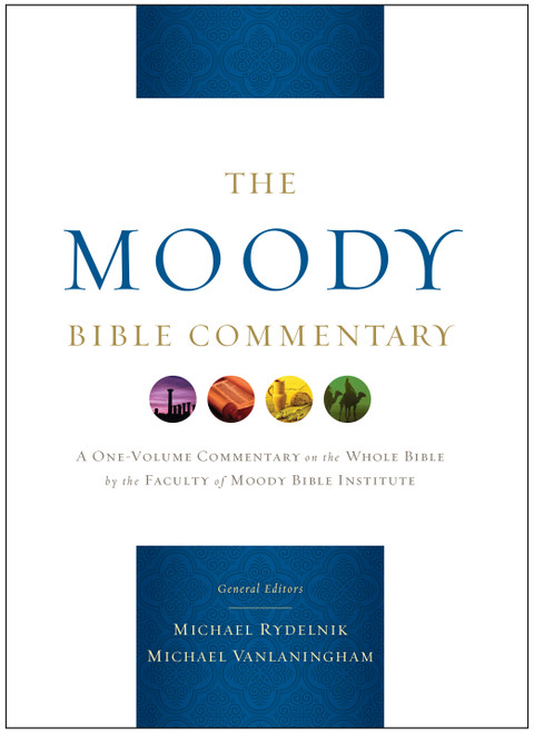 The Moody Bible Commentary by Michael Rydelnik, Michael Vanlaningham, Louis A Barbieri, Michael Vanlaningham, Michael Boyle, James Coakley, Charles H Dyer, David Finkbeiner, John K Goodrich, Daniel Green, John F Hart, John Jelinek, John M Koessler, William H Marty, Eugene J Mayhew, Walter McCord, John McMath, Winfred Neely, Bryan O'Neal, Gerald W Peterman, Ron Sauer, Harry E Shields, Tim Sigler, James Spencer, William D Thrasher, J Brian Tucker, Gerald D Vreeland, Michael Wechsler, Walter White, David Woodall, Kevin D Zuber, 9780802428677