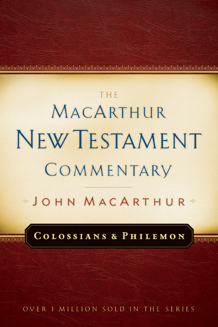 Colossians and Philemon MacArthur New Testament Commentary by John MacArthur, 9780802407610