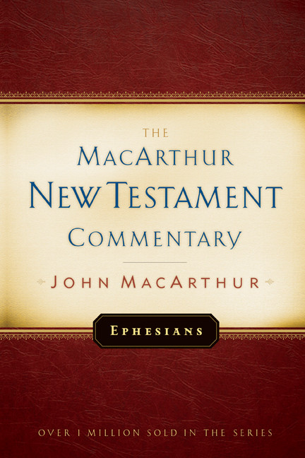 Ephesians MacArthur New Testament Commentary by John MacArthur, 9780802423580