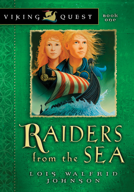 Raiders from the Sea by Lois Walfrid Johnson, 9780802431127