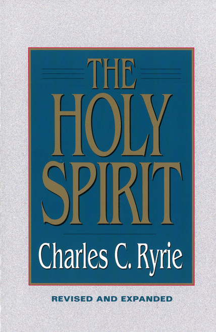 The Holy Spirit - 9780802435781 by Charles C Ryrie, 9780802435781