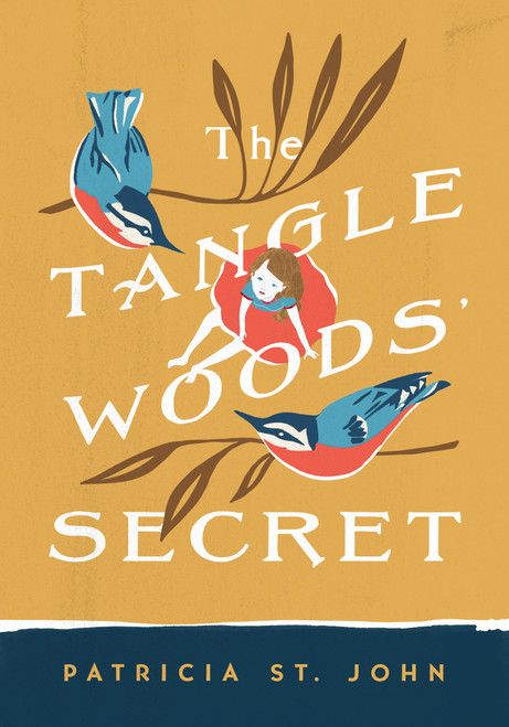 The Tanglewoods' Secret by Patricia St John, 9780802465764