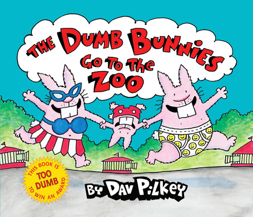 The Dumb Bunnies Go to the Zoo by Dav Pilkey, Dav Pilkey, 9780545039376