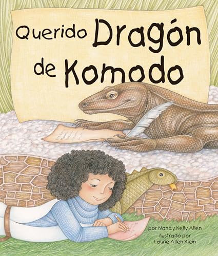 Querido Dragón de Komodo (Dear Komodo Dragon) (Spanish Edition) by Nancy Kelly Allen, Laurie Allen Klein, 9781607184652