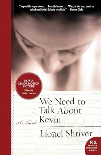 We Need to Talk About Kevin (A Novel) by Lionel Shriver, 9780061124297