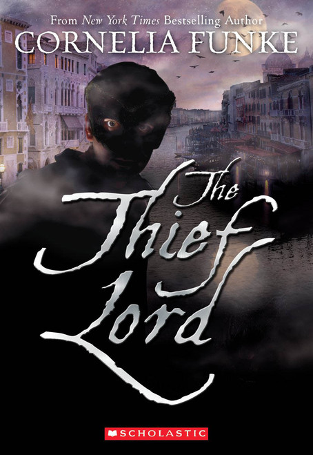 The Thief Lord by Cornelia Funke, Christian Birmingham, 9780545227704