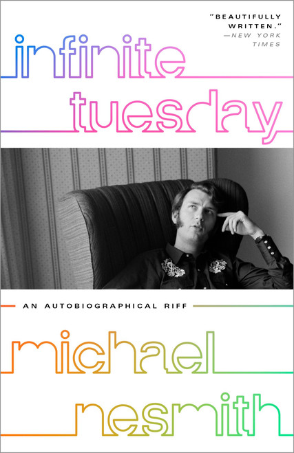 Infinite Tuesday (An Autobiographical Riff) - 9781101907511 by Michael Nesmith, 9781101907511