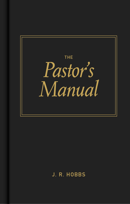The Pastor's Manual by James  R. Hobbs, 9780805423013