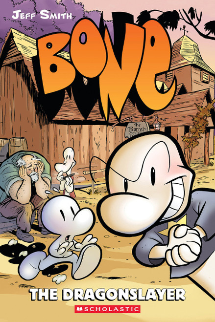 The Dragonslayer: A Graphic Novel (BONE #4) by Jeff Smith, Jeff Smith, 9780439706377