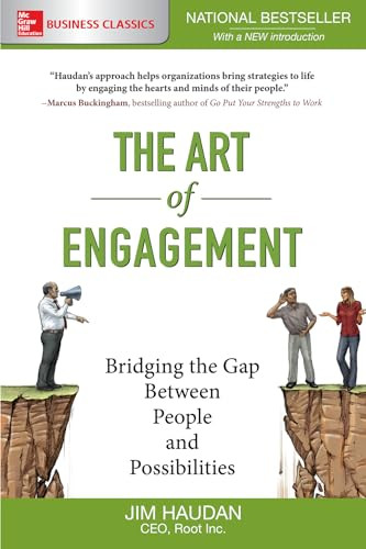 The Art of Engagement:  Bridging the Gap Between People and Possibilities by Jim Haudan, 9781260019612