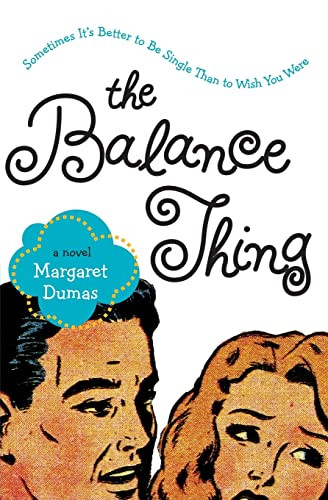 The Balance Thing by Margaret Dumas, 9780061127724