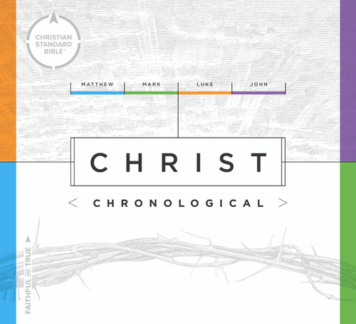 CSB Christ Chronological (Matthew Mark Luke John) by CSB Bibles by Holman, 9781433646034