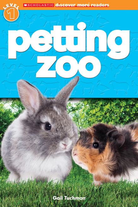 Petting Zoo (Scholastic Discover More Reader, Level 1) by Gail Tuchman, 9780545636315