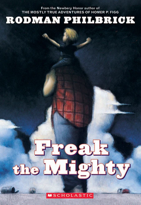 Freak the Mighty (Scholastic Gold) by Rodman Philbrick, 9780439286060