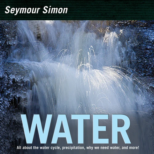 Water - 9780062470553 by Seymour Simon