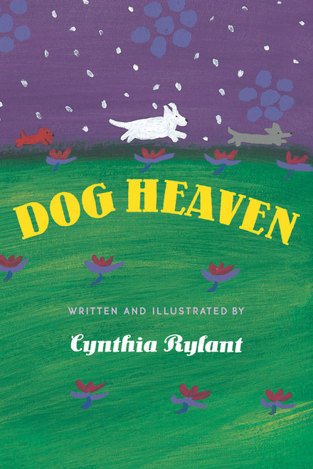 Dog Heaven by Cynthia Rylant, Cynthia Rylant, 9780590417013