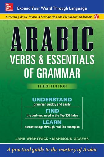 Arabic Verbs & Essentials of Grammar, Third Edition by Jane Wightwick, Mahmoud Gaafar, 9781260030990