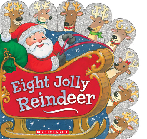 Eight Jolly Reindeer by Ilanit Oliver, Jacqueline Rogers, 9780545651455