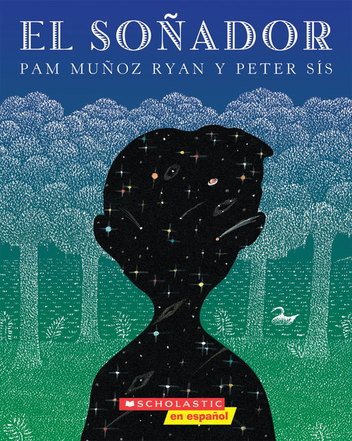El soñador (The Dreamer) (Spanish Edition) by Pam Muñoz Ryan, Peter Sís, 9780545176002