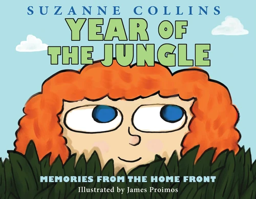 Year of the Jungle: Memories from the Home Front by Suzanne Collins, James Proimos, 9780545425162