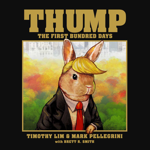 Thump (The First Bundred Days) by Timothy Lim, Mark Pellegrini, Brett R. Smith, 9781682615225