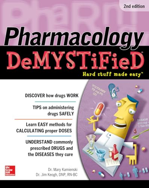 Pharmacology Demystified, Second Edition by Mary Kamienski, Jim Keogh, 9781259862595