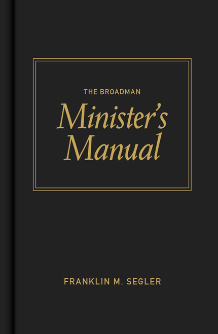 The Broadman Minister's Manual by Franklin M. Segler, 9780805423075