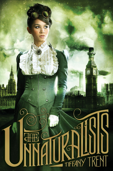 The Unnaturalists by Tiffany Trent, 9781442422063