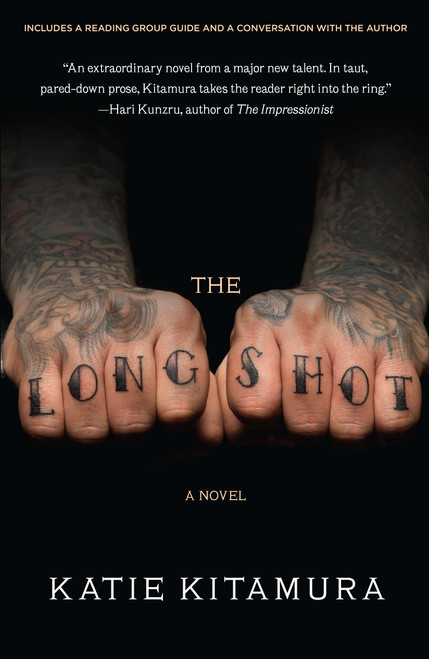 The Longshot (A Novel) by Katie Kitamura, 9781439107522