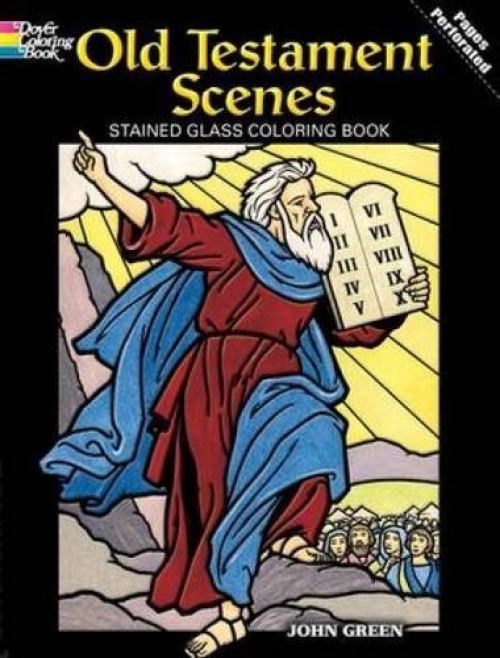 Old Testament Scenes Stained Glass Coloring Book by John Green, 9780486467634