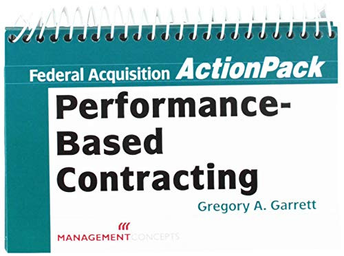 Performance-Based Contracting (ActionPack) by Gregory A. Garrett, 9781567261899