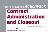 Contract  Administration and Closeout (Actionpack) by Gregory A. Garrett, 9781567261912