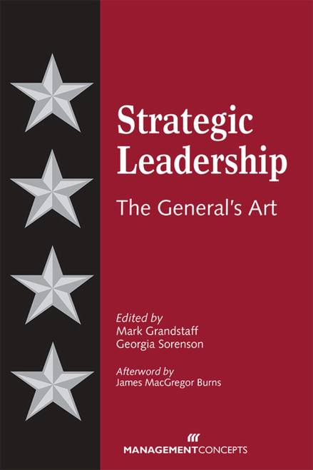 Strategic Leadership (The General's Art) by Mark Grandstaff, Georgia Sorensen, 9781567262360