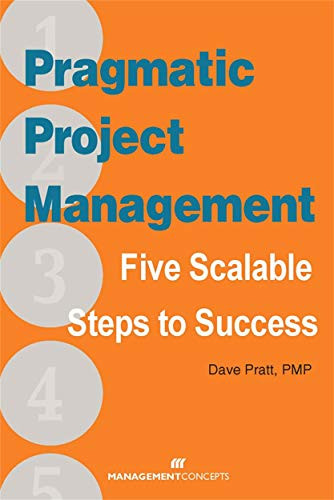 Pragmatic Project Management (Five Scalable Steps to Success) by David Pratt, 9781567262742