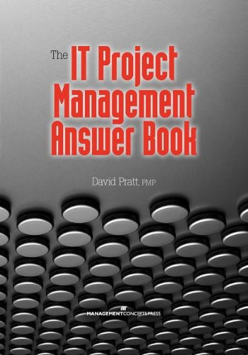 The IT Project Management Answer Book by David Pratt, 9781567263770