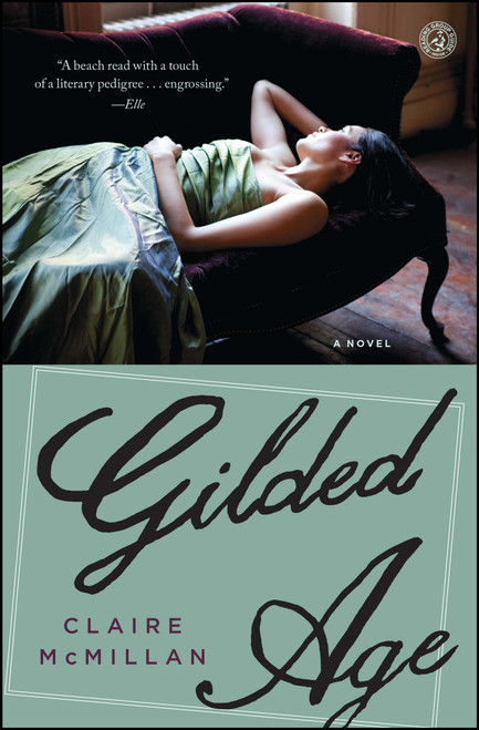 Gilded Age (A Novel) by Claire McMillan, 9781451640489