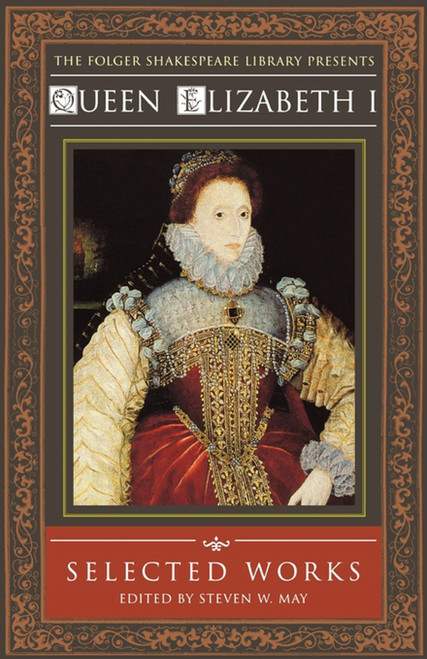 Queen Elizabeth I (Selected Works) by Steven W. May, 9780743476447