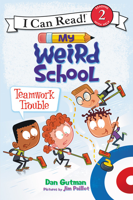 My Weird School: Teamwork Trouble by Dan Gutman, Jim Paillot, 9780062367495