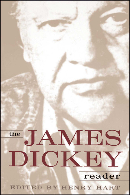 The James Dickey Reader by Henry Hart, 9780684864358