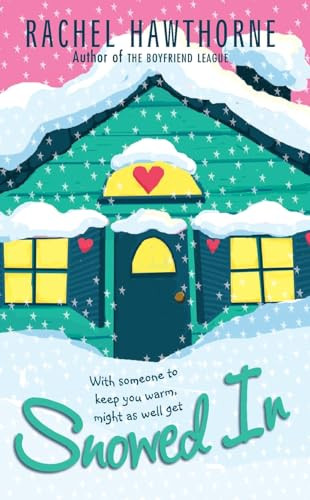 Snowed In by Rachel Hawthorne, 9780061138362