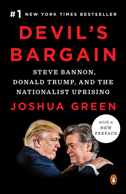 Devil's Bargain (Steve Bannon, Donald Trump, and the Nationalist Uprising) by Joshua Green, 9780735225046