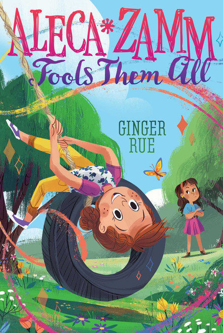 Aleca Zamm Fools Them All by Ginger Rue, 9781481470674