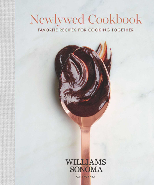 The Newlywed Cookbook (Favorite Recipes for Cooking Together) by Williams Sonoma, 9781681881416