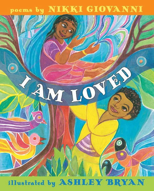 I Am Loved by Nikki Giovanni, Ashley Bryan, 9781534404922