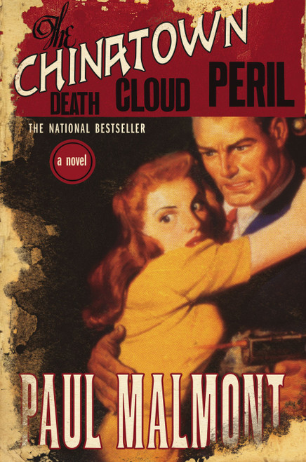 The Chinatown Death Cloud Peril (A Novel) by Paul Malmont, 9780743287869