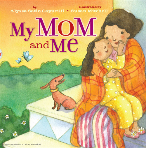My Mom and Me by Alyssa Satin Capucilli, Susan Mitchell, 9781416958291