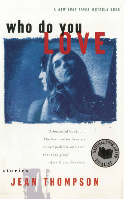 Who Do You Love (Stories) by Jean Thompson, 9780743203012
