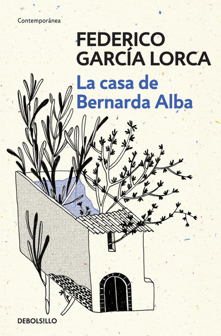 García Lorca: La casa de Bernarda Alba / The House of Bernarda Alba (Spanish Edition) by Federico García Lorca, 9788466337854